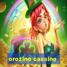 orozino cassino